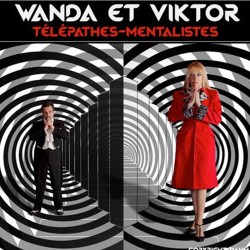 Wanda et Viktor - Mentalistes et télépathes 