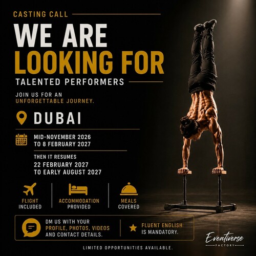 ✨ DUBAI IS CALLING. ARE YOU READY? 🇦🇪

An exciting international opportunity is opening in Dubai for talented performers ready to take their careers to the next level.

We are looking for exceptional, experienced and dedicated artists to join an ambitious, high-end production in one of the world’s most iconic destinations.

📍 DUBAI, UAE
📅 Mid-November 2026 → 8 February 2027
🔄 22 February 2027 → Early August 2027
ALL INCLUDED:
✈️ Flights
🏨 Accommodation
🍽️ Meals
🇬🇧 Fluent English is mandatory.

More than a contract, this is an opportunity to perform internationally, grow professionally and be part of an unforgettable artistic experience in Dubai.

YOUR TALENT. AN INTERNATIONAL STAGE. A UNIQUE OPPORTUNITY.
Think you have what it takes?

📩 Send us your profile, photos, showreel/videos and contact details via DM.
Limited opportunities available.

#DubaiCasting #CastingCall #PerformersWanted #InternationalArtists #DubaiPerformers